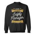 I'm That Legendary Safety Manager Everyone Is Talking About Sweatshirt
