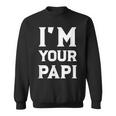 I'm Your Papi Cool Daddy Fathers Day Latino Dad Sweatshirt