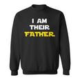 I Am Their Father Proud Dad Day For Movie Fan Sweatshirt