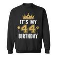 It's My 44Th Birthday For 44 Years Old Man And Woman Sweatshirt