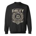 It's A Daley Thing You Wouldn't Understand Name Vintage Sweatshirt