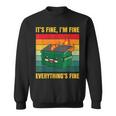It's Fine I'm Fine Everything's Fine Lil Dumpster Fire Sweatshirt