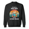 It's Not A Dad Bod It's A Father Figure Papa Father's Day Sweatshirt