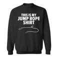 This Is My Jump Rope Rope Skipping Sweatshirt