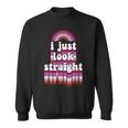 I Just Look Straight Cute Lesbian Lgbtq Gay Pride Sweatshirt