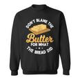 Keto Diet Lover Ketogenic Butter Dietary Therapy Low Carbs Sweatshirt