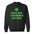 Kiss Me I'm Irish Latina Quote Cool St Patrick's Day Sweatshirt