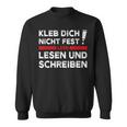 Klimakleber Schwarzes Sweatshirt Kleb Dich Nicht Fest - Lern Lesen & Schreiben