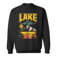 Lake Life Camping Wandern Angeln Bootfahren Segeln Lustig Outdoor Sweatshirt