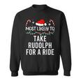 Most Likely To Take Rudolph For A Ride Christmas Matching Sweatshirt