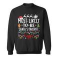 Most Likely To Be Santa's Favorite Family Christmas Sweatshirt