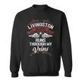 Livingston Blood Runs Through My Veins Last Name Family Sweatshirt
