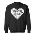 I Love Country Country Music Lover Idea Sweatshirt