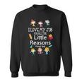 I Love My Job For All The Little Reasons Lunch Lady Sweatshirt