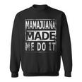 Mamajuana Made Me Do It Dominican Republic Sweatshirt