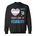March 31 Trans Day Of Visibility Awareness Transgender Ally Sweatshirt