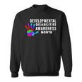 March Is Developmental Disabilities Awareness Month Sweatshirt
