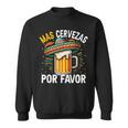 Mas Cervezas Por Favor Cinco De Mayo Drinking Men Sweatshirt