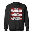 Mason And No Frauenarzt Idea Work Sweatshirt