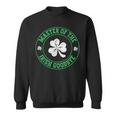 Master Of The Irish Goodbye St Patrick's Day Sweatshirt