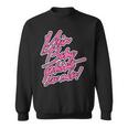 Mein Baby Gehört Zu Mir 80S Cult Dancing Retro Sweatshirt