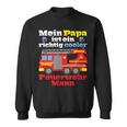 Mein Papa Ist Ein Richtig Cooler Fireman Sweatshirt