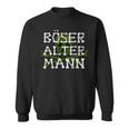 Men's Böser Alter Mann Cool Idea For Men Sweatshirt