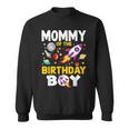 Mommy Of The Birthday Boy Space Bday Party Celebration Sweatshirt