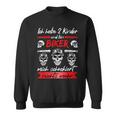 Motorcycle Rider Ich Habe 2 Kinder And Bin Biker Motorcycle Sweatshirt