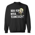 Mr Hüpenbecker Hab Ich Mich Vermessen Sweatshirt