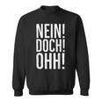 No Yes Ohh Louis De Funès Slogan Sweatshirt