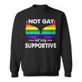 Not Gay But Very Supportive Lgbt Straight Bra Meme Sweatshirt