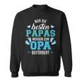 Nur Die Besten Papas Werden Zum Opa Befördert Sweatshirt