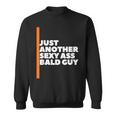 Nur Ein Weiterer Sexy Kerl Mit Glatze Lustiger Papa Opa-Witz Sweatshirt