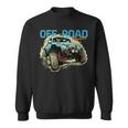 Off Road 4X4 Car Dirt Mud Adventure Nature Outdoors 4-Runner Sweatshirt