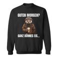 Otter Guten Morgen Ganz Dünnes Eis Kaffee Guten Morgen Sweatshirt