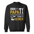 Papaater Nicht Reparieren Kann Saying Father's Day Sweatshirt