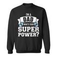 Papaater Spruch Superkräfte Sweatshirt