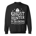 Paranormal Investigator Ghost Hunter In Training Sweatshirt