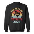 The Path Of Totality Texas Total Solar Eclipse 2024 Texas Sweatshirt