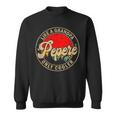 Pepere Like A Grandpa Only Cooler Papa Grandpa Sweatshirt