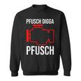 Pfusch Digga Pfusch Pfuscher Mkl Engine Control Light Sweatshirt