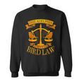 Philadelphia School Of Bird Law Pennsylvania Joke Sweatshirt