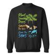 Plant Trees Save Bees Clean Seas Environment Nature Sweatshirt