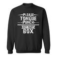 Please Tongue Punch My Fart Box Word Pun Humor Sarcasm Sweatshirt