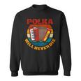Polka Will Never Die Sweatshirt