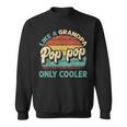 Pop Pop Like A Grandpa Only Cooler Vintage Dad Fathers Day Sweatshirt