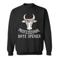 Professional Gate OpenerSweatshirt
