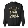 Proud Dad Of A Class Of 2024 Graduate Senior 24 Graduation Sweatshirt