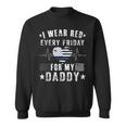 Proud Red Friday Heartbeat I Wear Red For My Daddy Sweatshirt